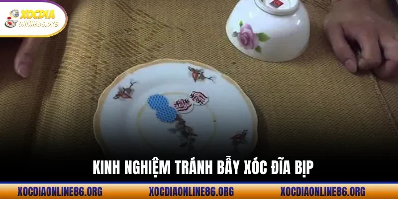 Kinh Nghiệm Tránh Bẫy Xóc Đĩa Bịp
