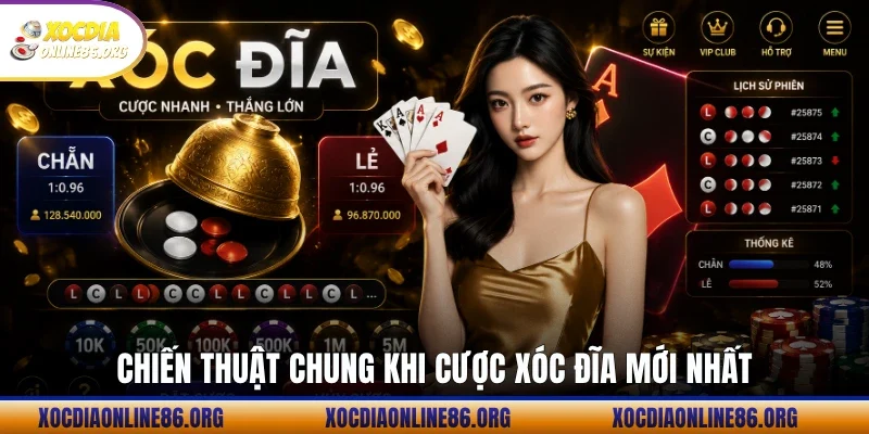 Chiến thuật chung khi cược xóc đĩa mới nhất