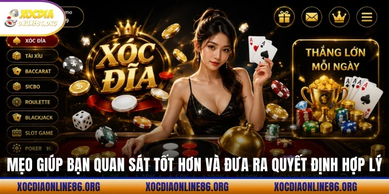 Mẹo giúp bạn quan sát tốt hơn và đưa ra quyết định hợp lý