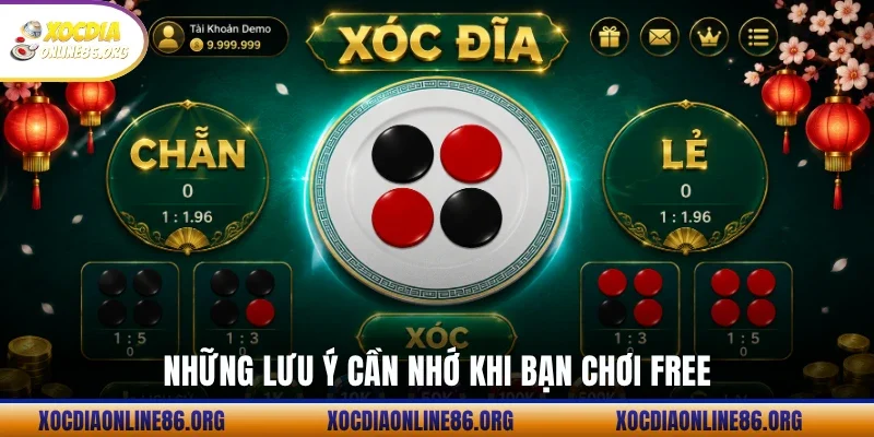 Những lưu ý cần nhớ khi bạn chơi free