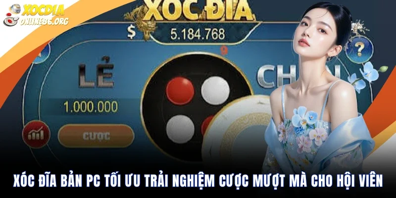Xóc Đĩa bản PC